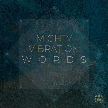 Mighty Vibration - Words